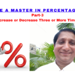 “Be A Master in Percentage” Part-3