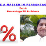 “Be A Master in Percentage” Part-4