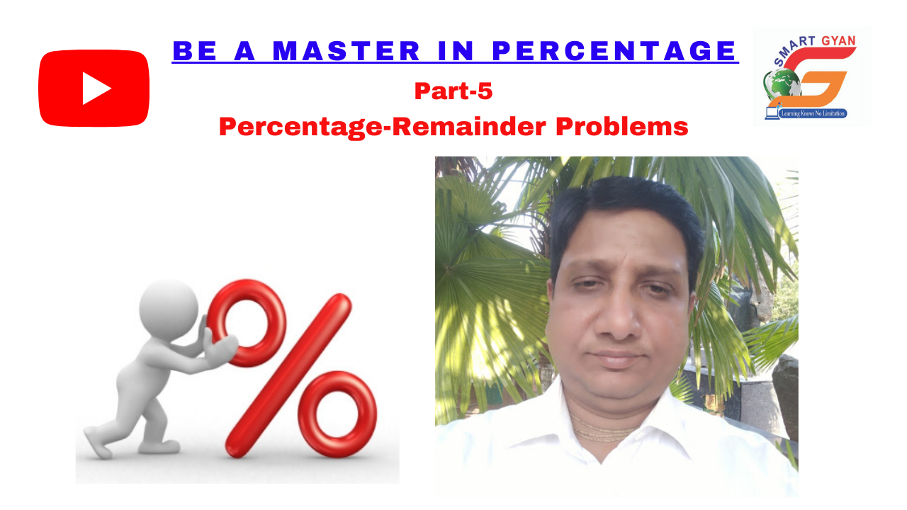 “Be A Master in Percentage” Part-5